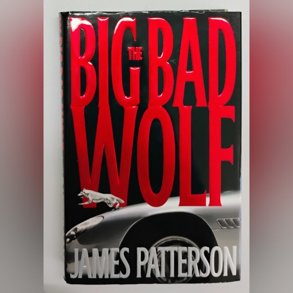 The Big Bad Wolf by James Patterson Hardcover Fiction L-4